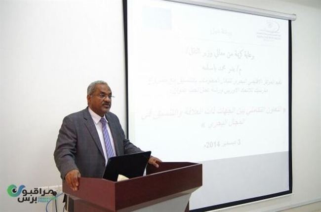 وزير النقل اليمني: ملكية الموانئ حق سيادي للدولة لا يمكن القبول بالمساس به